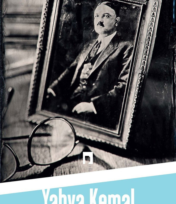 Yahya Kemal / Ahmet Hamdi Tanpınar Yahya Kemal / Ahmet Hamdi Tanpınar