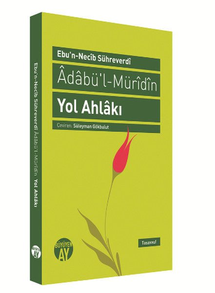 Yol Ahlâkı – Ebu'n-Necib Sühreverdi kitap kapağı