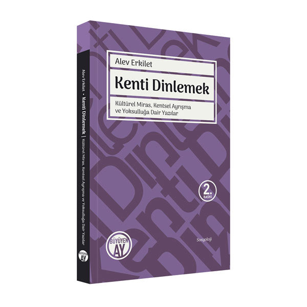 Kenti Dinlemek / Alev Erkilet