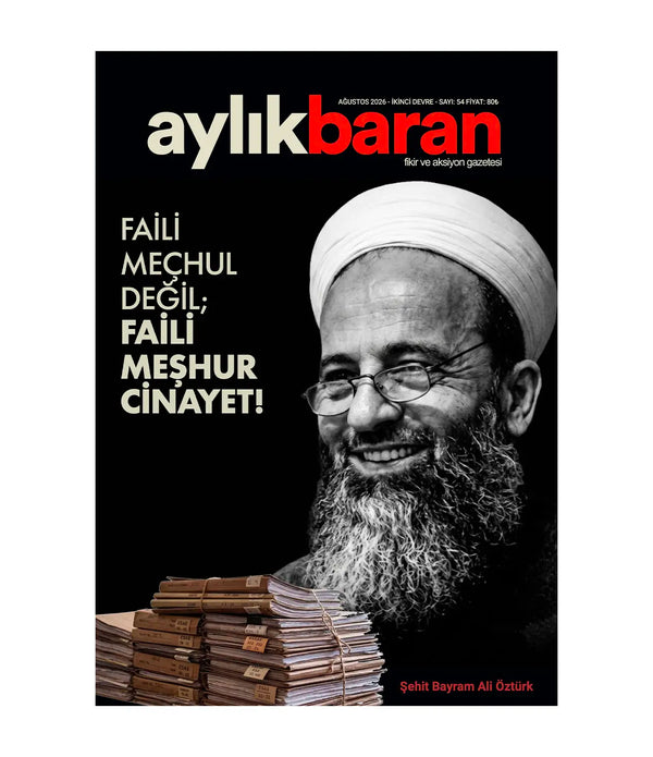 Aylık Baran Dergisi 54. Sayı / Ağustos 2026 | Faili Meçhul Değil; Faili MEŞHUR CİNAYET!
