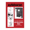 Aylık Baran Dergisi 51. Sayı / Mayıs 2026 | Asrın Muhtaç Olduğu Sistem Büyük Doğu İBDA
