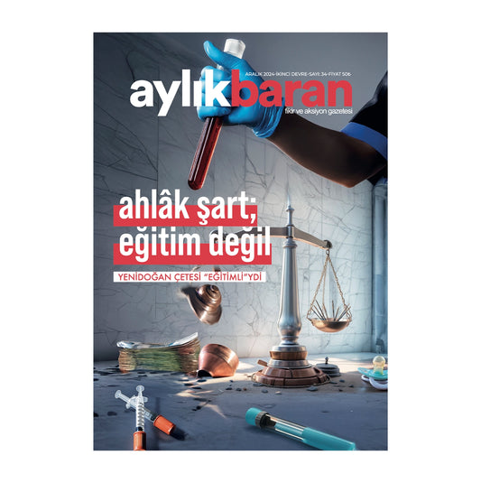 Monthly Baran Magazine Issue 34 / December 2024 / (morality is a must; not education!) The Newborn Gang was "Educated"