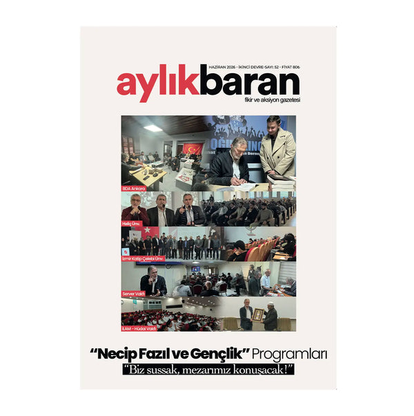 Aylık Baran Dergisi 52. Sayı / Haziran 2026 | "Biz sussak mezarımız konuşacak"
