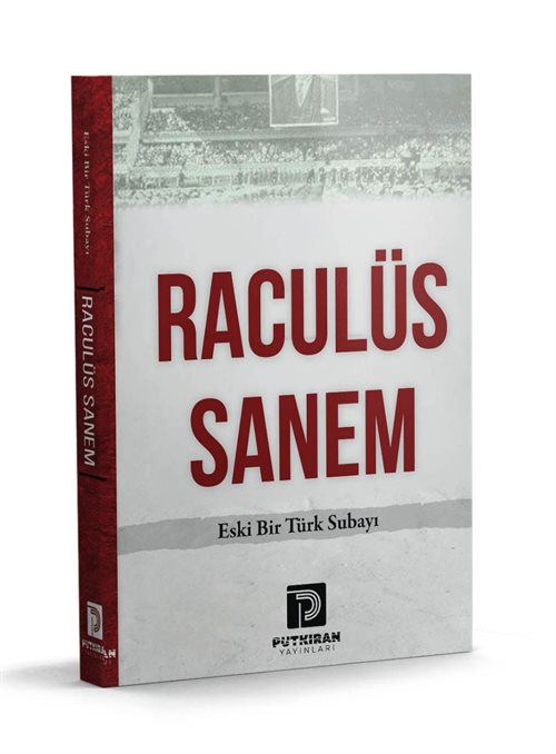 Raculüs Sanem / Eski Bir Türk Subayı