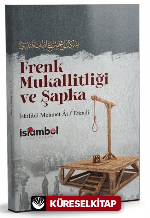 Frenk Mukallitliği ve Şapka – İskilipli Mehmed Atıf Hoca kitap kapağı