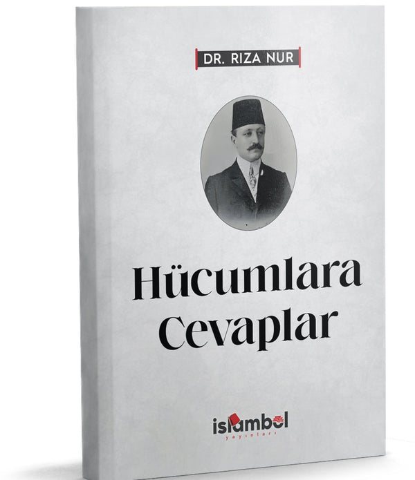 Hücumlara Cevaplar / Dr. Rıza Nur