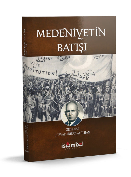 Medeniyetin Batışı / Cevat Rıfat Atilhan