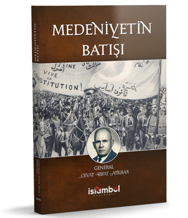 Medeniyetin Batışı / Cevat Rıfat Atilhan