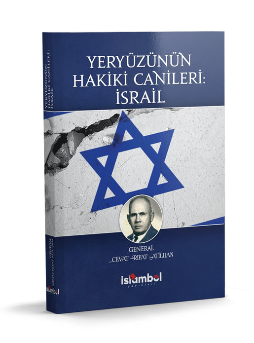Yeryüzünün Hakiki Canileri: İsrail / Cevat Rıfat Atilhan