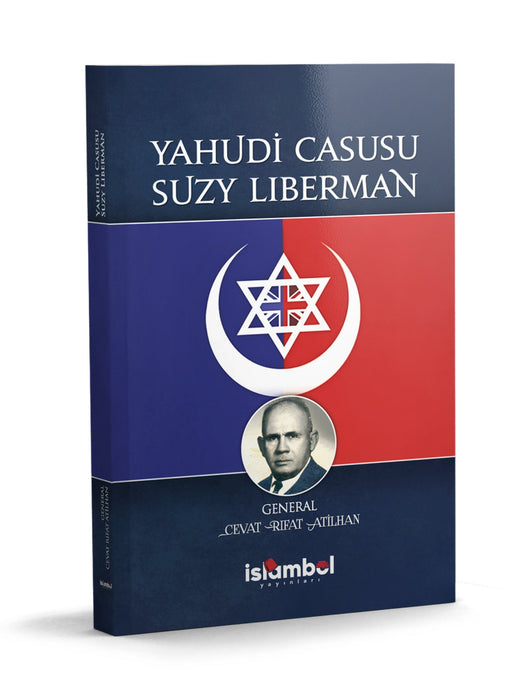 Yahudi Casusu Suzy Liberman / Cevat Rıfat Atilhan