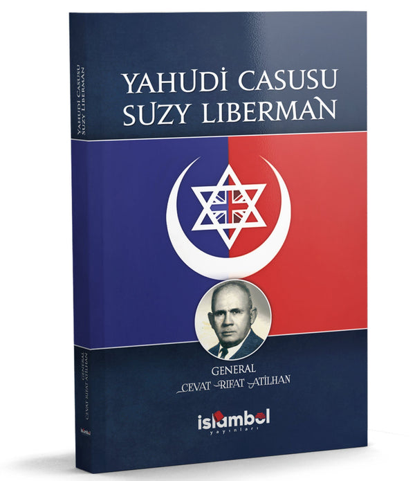 Yahudi Casusu Suzy Liberman / Cevat Rıfat Atilhan