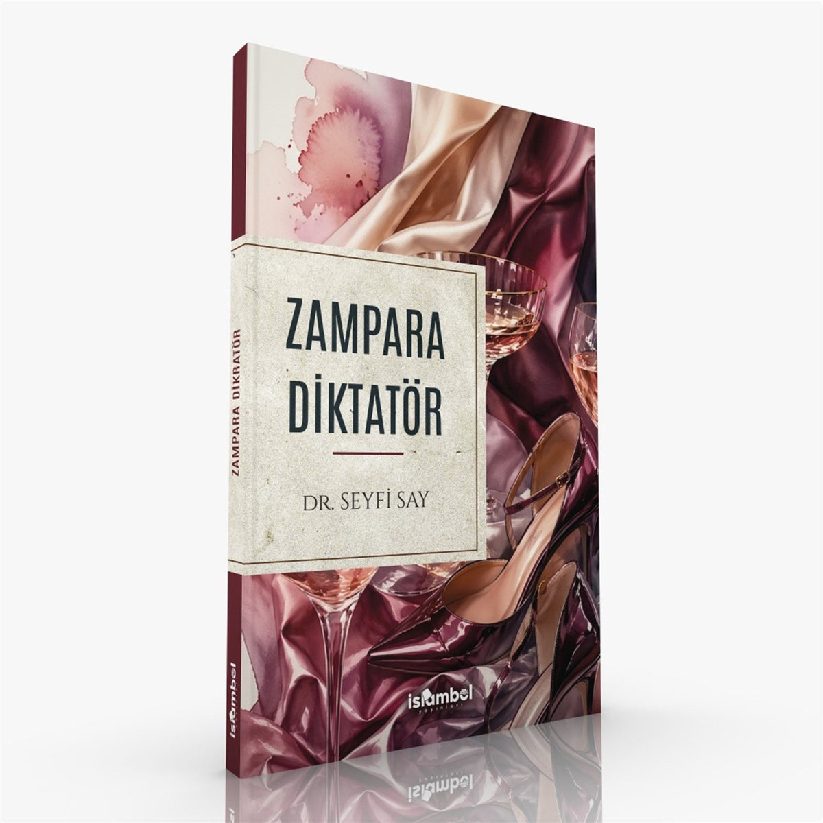 Zampara Diktatör / Dr. Seyfi Say