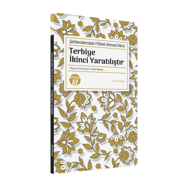Terbiye İkinci Yaratılıştır – Şehbenderzâde Filibeli Ahmed Hilmi kitap kapağı