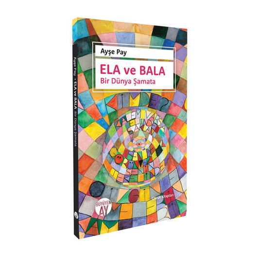 ELA and BALA: A World of Fun / Ayşe Pay