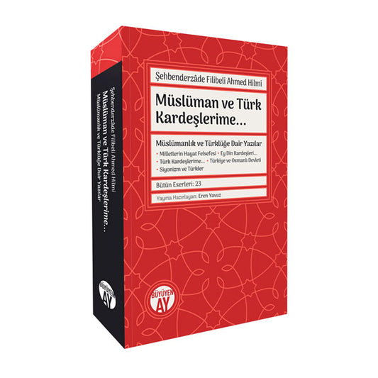 Müslüman ve Türk Kardeşlerime... -Müslümanlık ve Türklüğe Dair – Şehbenderzâde Filibeli Ahmed Hilmi kitap kapağı