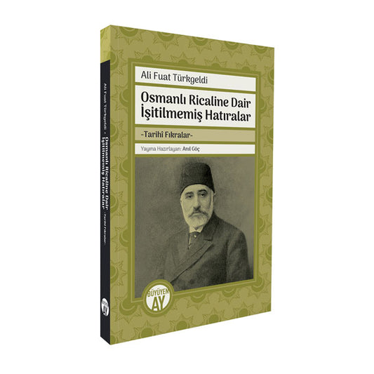 Osmanlı Ricaline Dair İşitilmemiş Hatıralar: Tarihî Fıkralar – Ali Fuat Türkgeldi kitap kapağı