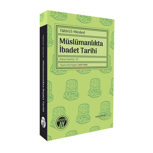 Müslümanlıkta İbadet Tarihi – Tâhirü'l-Mevlevî kitap kapağı
