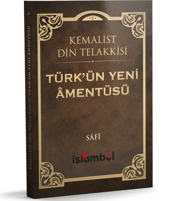 Türk'ün Yeni Amentüsü / SÂFÎ