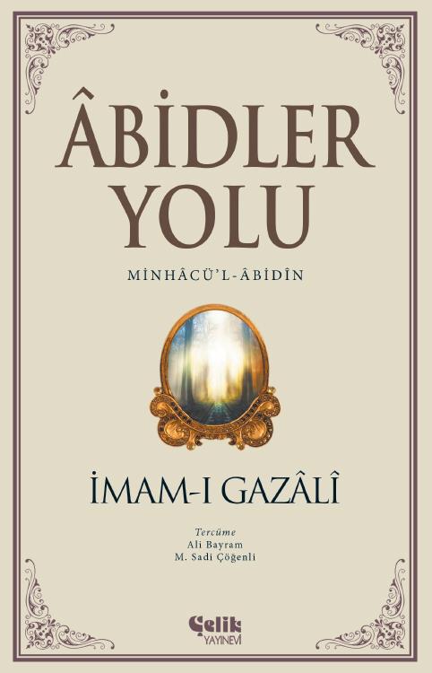 The Path of the Worshippers - Minhaj al-Abidin / Imam al-Ghazali