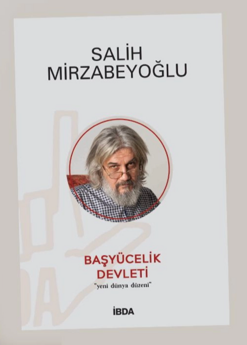 Başyücelik Devleti / Salih Mirzabeyoğlu