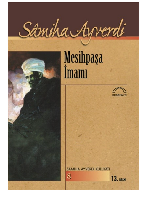 Mesihpaşa İmamı / Samiha Ayverdi