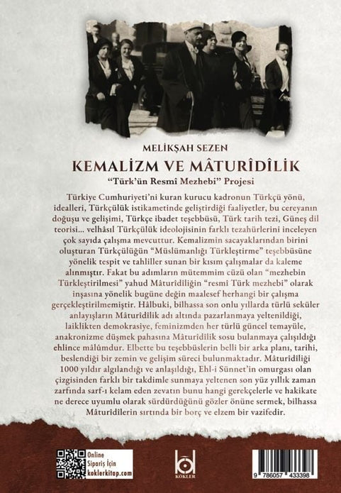 Kemalizm ve Maturidilik ''Türk'ün Resmi Mezhebi'' Projesi / Melikşah Sezen