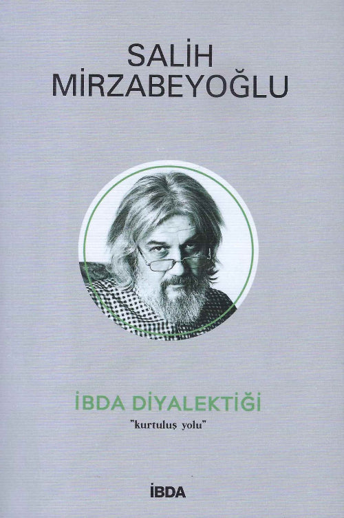 İbda Diyalektiği / Salih Mirzabeyoğlu