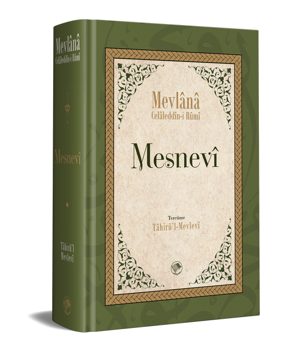 Mesnevi (Tam Metin - Tek Cilt) / Mevlânâ Celâleddin Rûmî - Tâhirü’l-Mevlevi