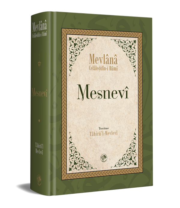 Mesnevi (Tam Metin - Tek Cilt) / Mevlânâ Celâleddin Rûmî - Tâhirü’l-Mevlevi