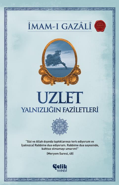 Uzlet - The Virtues of Solitude / Imam al-Ghazali