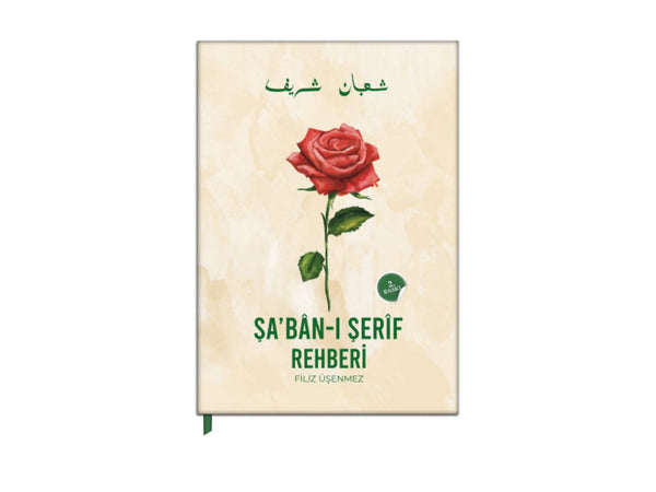 Şa'bân-ı Şerîf Rehberi / Filiz Üşenmez