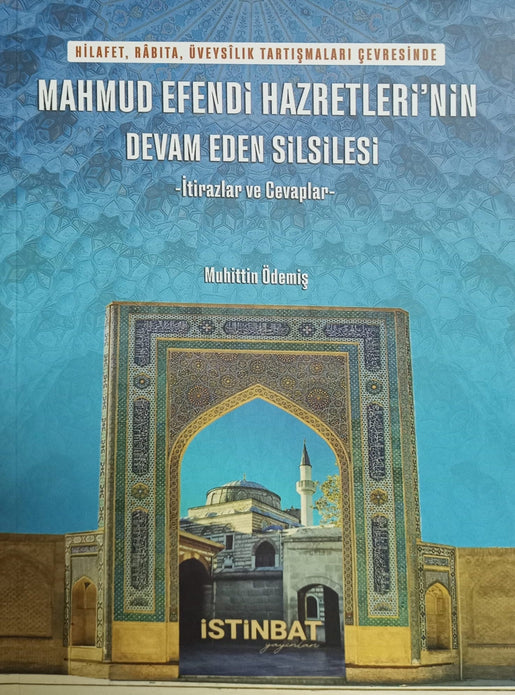 Mahmud Efendi Hazretleri'nin Devam Eden Silsilesi -İtirazlar ve Cevaplar-