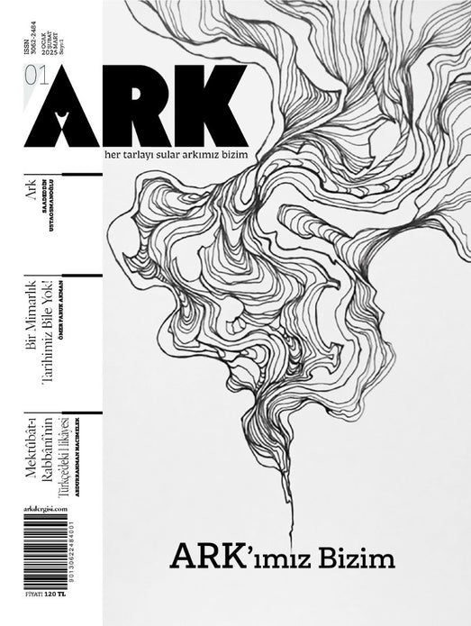 Ark Dergisi / Sayı 1 / ARK'ımız Bizim