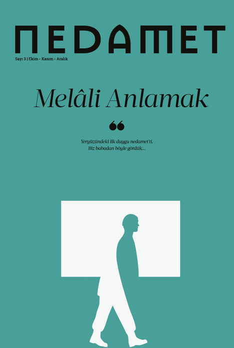 Nedamet Dergisi Sayı: 3 | Melâli Anlamak / Kasım 2025