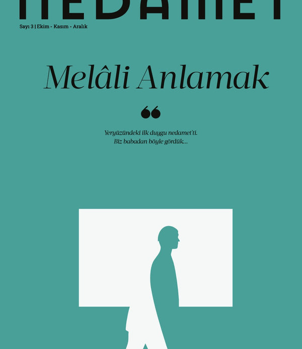 Nedamet Dergisi Sayı: 3 | Melâli Anlamak / Kasım 2025