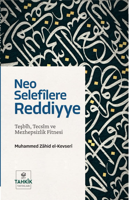 Neo Selefîlere Reddiyye / Muhammed Zahid el-Kevseri