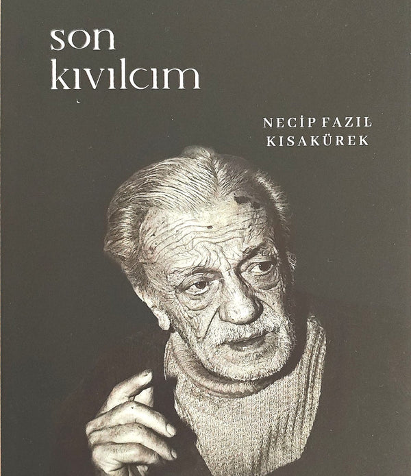 Son Kıvılcım | Necip Fazıl Kısakürek / Sayı 12