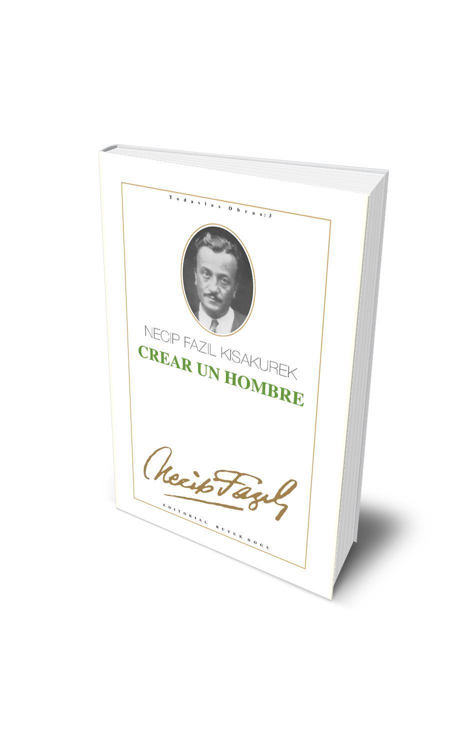 Crear Un Hombre – Necip Fazıl Kısakürek kitap kapağı