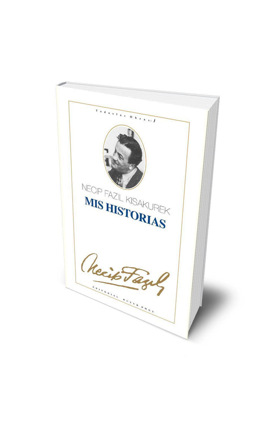 Mis Historias – Necip Fazıl Kısakürek kitap kapağı