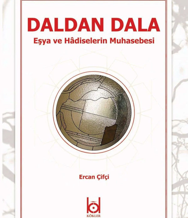 Daldan Dala -Eşya ve Hadiselerin Muhasebesi- / Ercan Çifci