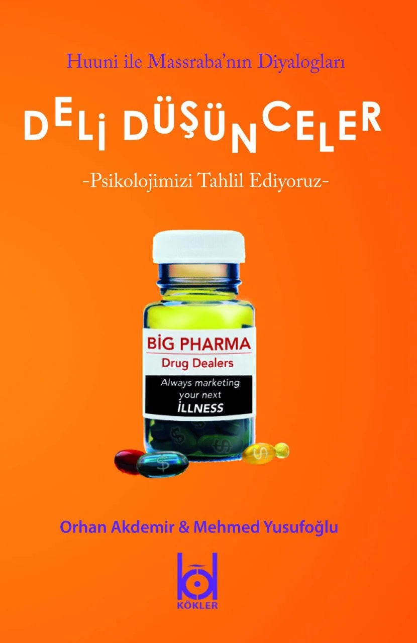Deli Düşünceler / Orhan Akdemir - Mehmed Yusufoğlu