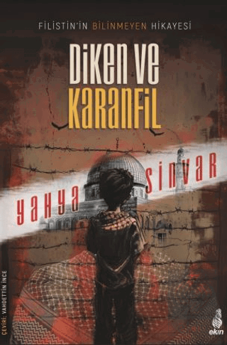 Diken ve Karanfil – Yahya Sinvar kitap kapağı