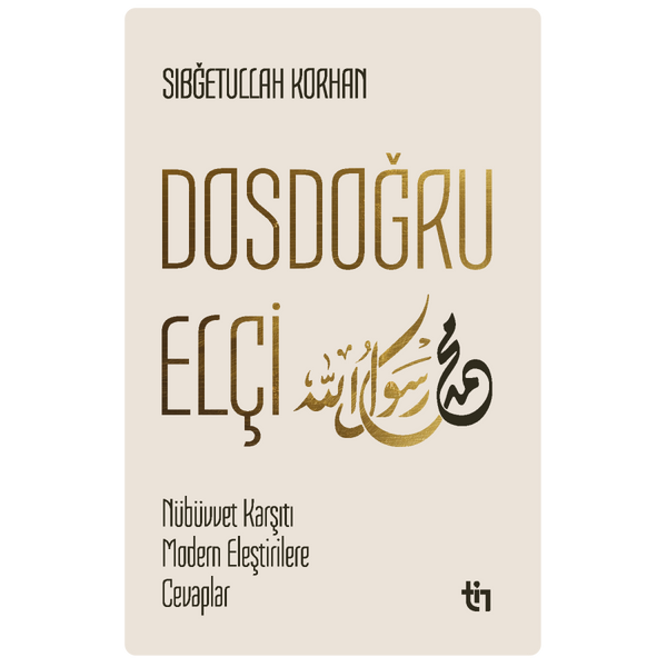 Dosdoğru Elçi / Sıbğetullah Korhan