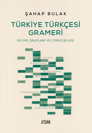 Türkiye Türkçesi Grameri / Şahap Bulak