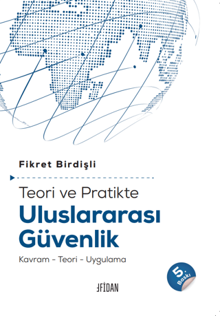 Teori ve Pratikte Uluslararası Güvenlik – Fikret Birdişli kitap kapağı