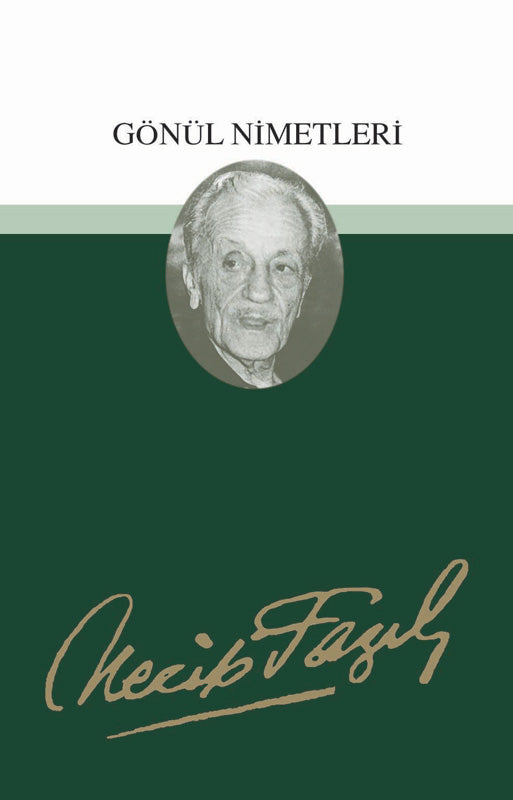 Gönül Nimetleri – Necip Fazıl Kısakürek kitap kapağı