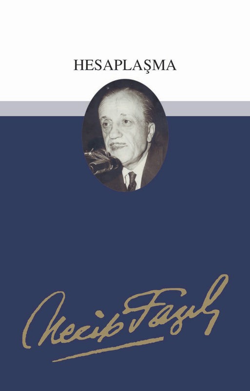 Hesaplaşma / Necip Fazıl Kısakürek