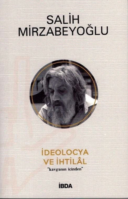 İdeolocya Ve İhtilal / Salih Mirzabeyoğlu