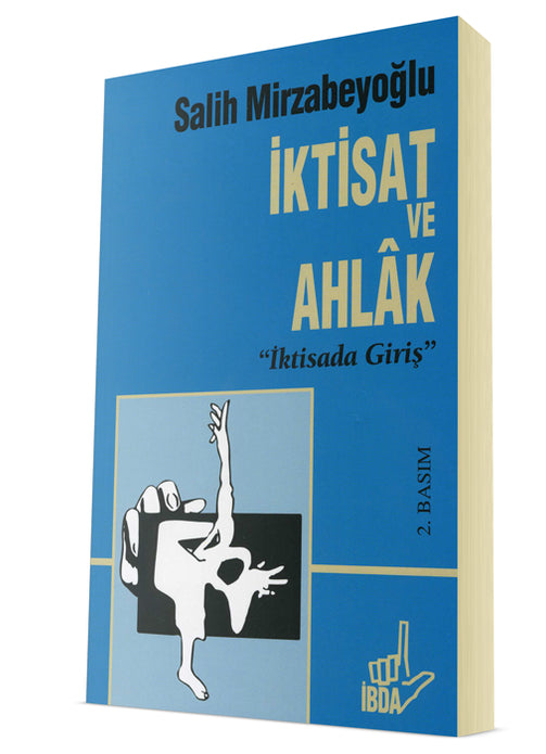 İktisat ve Ahlak / Salih Mirzabeyoğlu