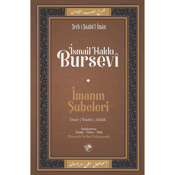 İmanın Şubeleri / İsmail Hakkı Bursevî